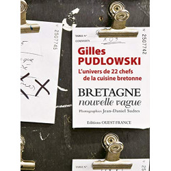 Bretagne nouvelle vague : L'univers de 22 chefs de la cuisine bretonne