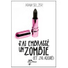 J'ai embrassé un zombie (et j'ai adoré)