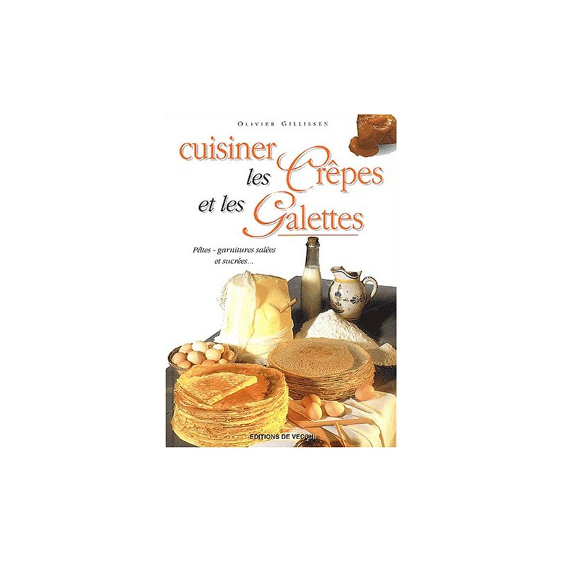 Cuisiner les crêpes et les galettes