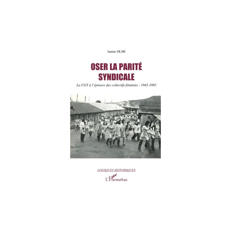 Oser la parité syndicale : La CGT à l'épreuve des collectifs...