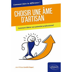 Choisir une âme d'artisan : comment libérer son potentiel...