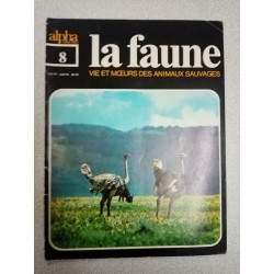 La faune nº 8 - vie et moeurs des animaux sauvages