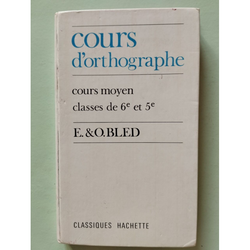 Cours d'orthographe cours moyen 6e III 5e III