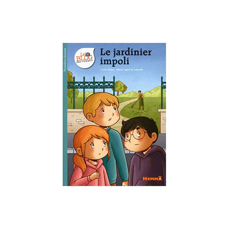Le blog des rosiers Tome 7 : Le jardinier impoli