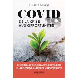 Covid 19: De la crise aux opportunités
