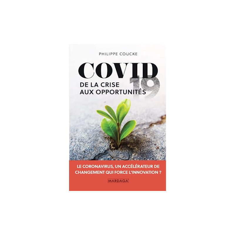 Covid 19: De la crise aux opportunités