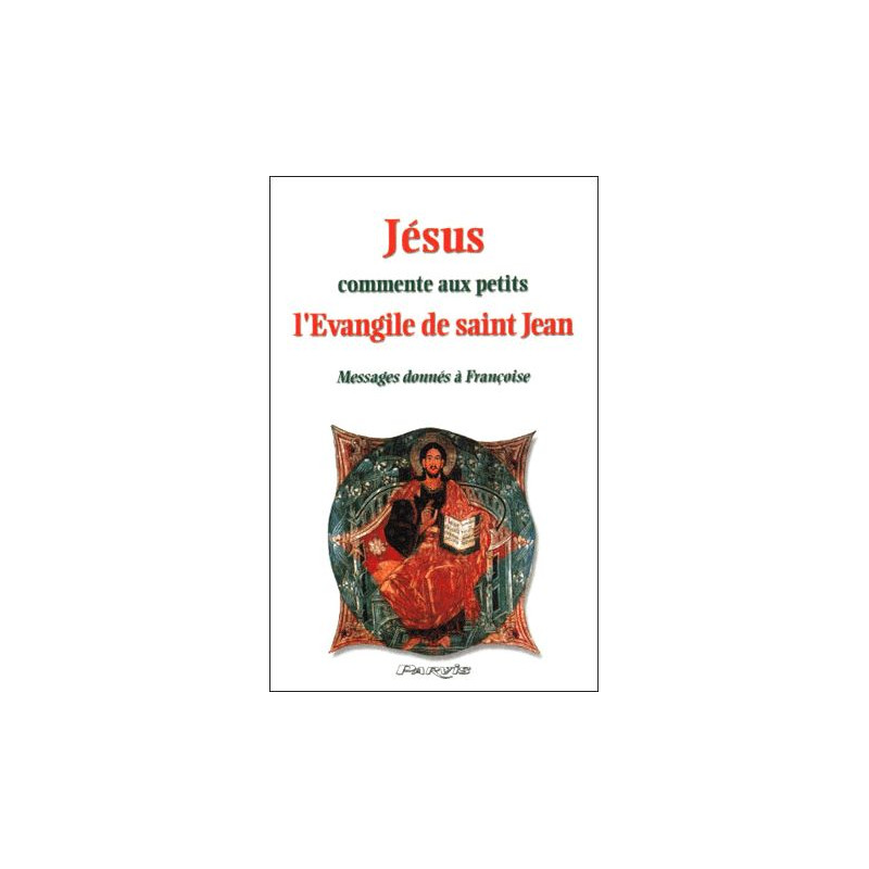 Jesus commente aux petits l'evangile de saint jean. messages...