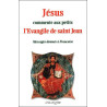 Jesus commente aux petits l'evangile de saint jean. messages...
