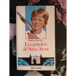 Les Pistolets De Sans-Atout: Les Pistolets De Sans-Atout