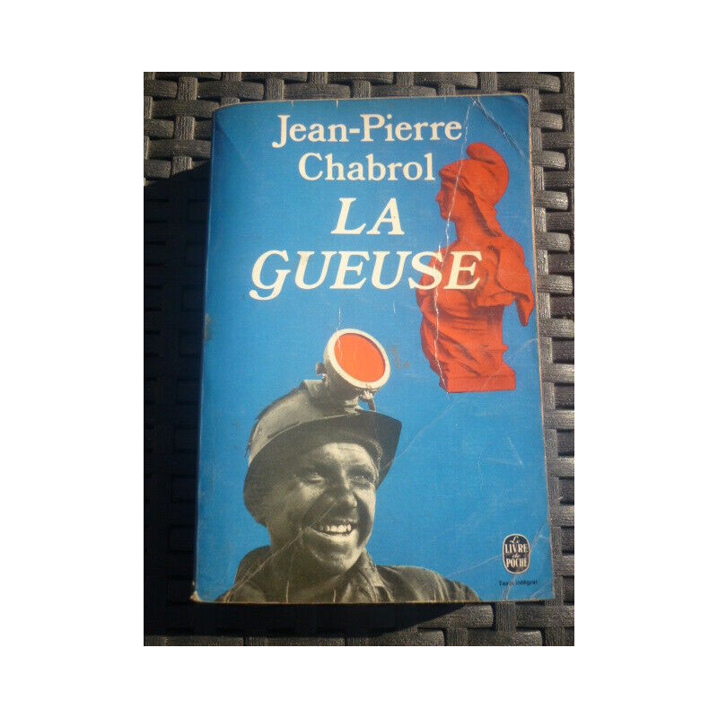 LA GUEUSE Le livre de poche
