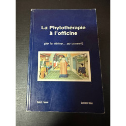 La Phytothérapie à l'officine (de la vitrine...au conseil)