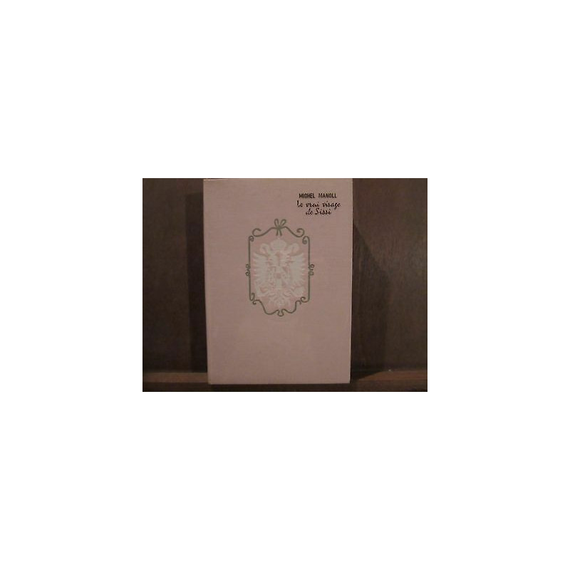 LE VRAI VISAGE DE SISSI