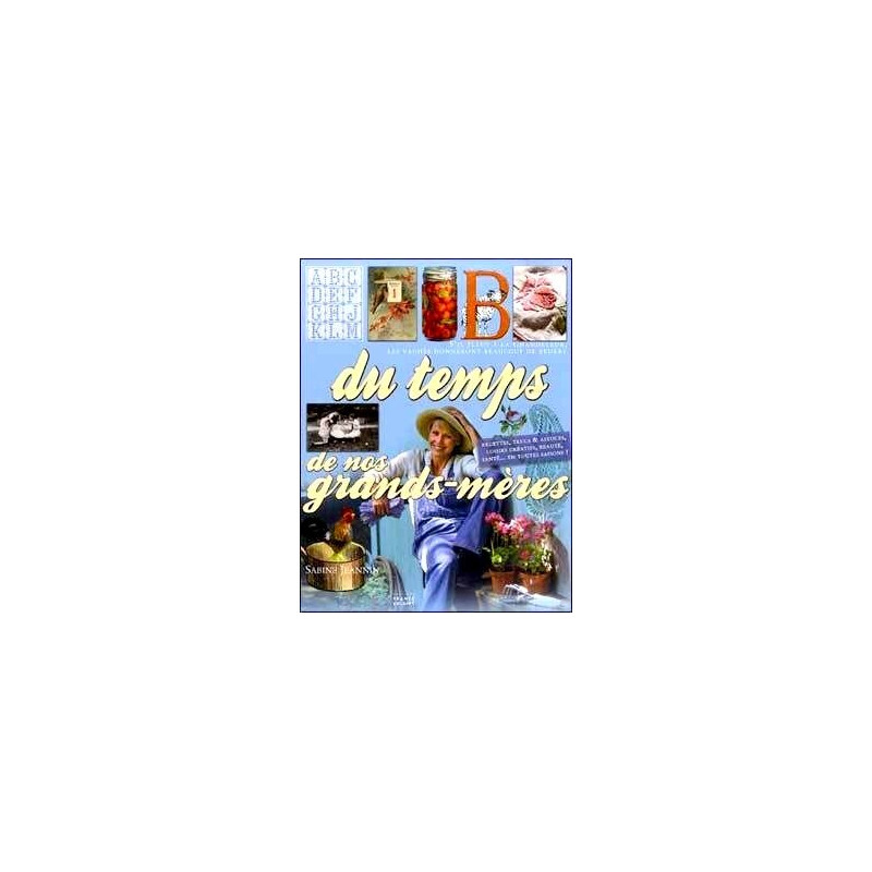 Du temps de nos grands meres