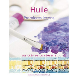 Huile premières leçons