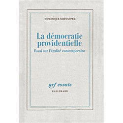 La Démocratie providentielle : Essai sur l'égalité contemporaine