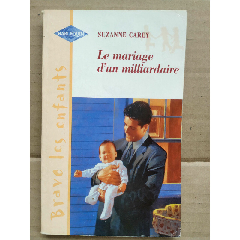 Suzanne Carey Le mariage d'un milliardaire harlequin