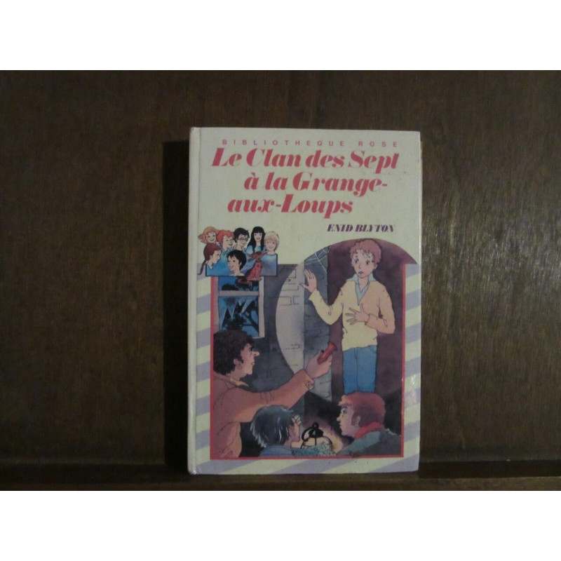 LE CLAN DES SEPT à la grange aux loups