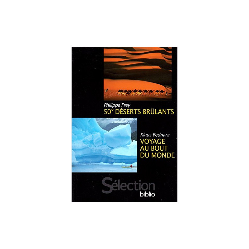 50° Déserts Brûlants / Voyage au bout du monde - Sélection Biblio