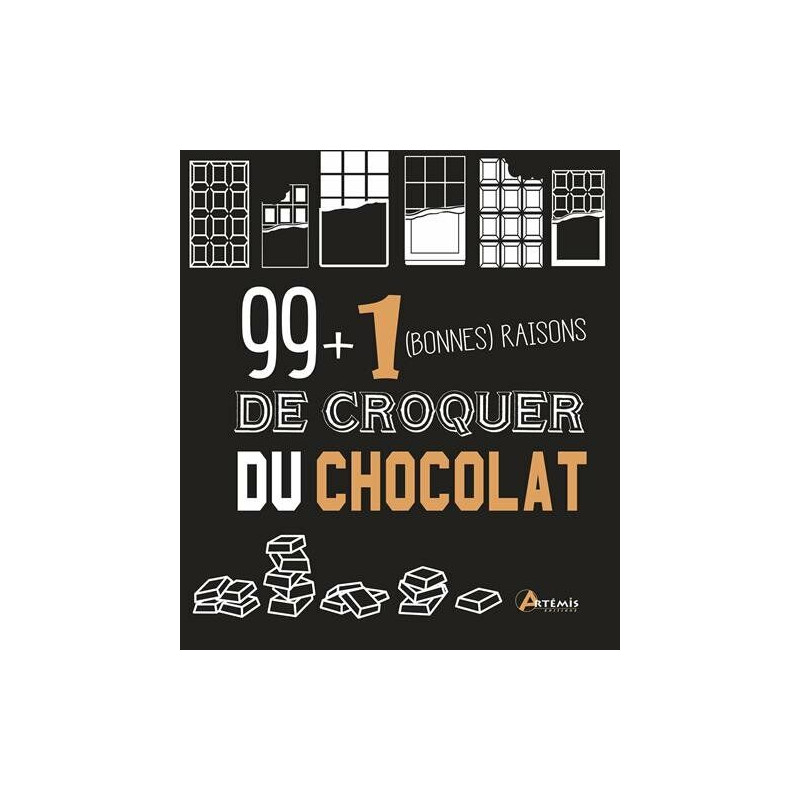 99 + 1 (bonnes) raisons de croquer du chocolat