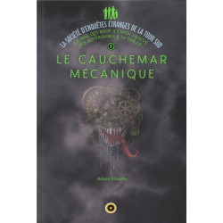 La Société d'enquêtes étranges de la Tour Sud T1 Le Cauchemar...