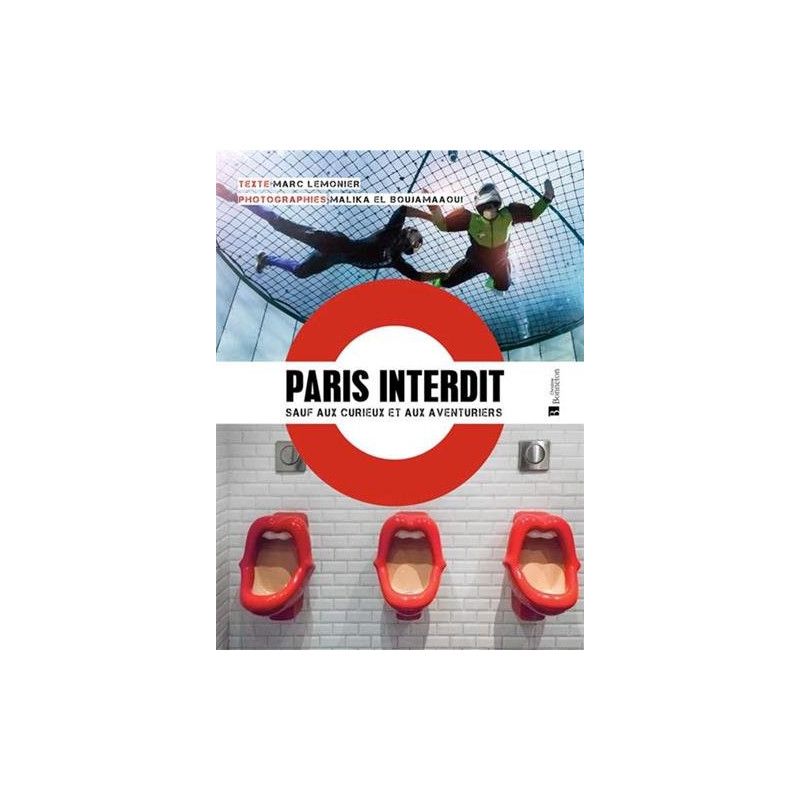 Paris interdit sauf aux curieux et aux aventuriers