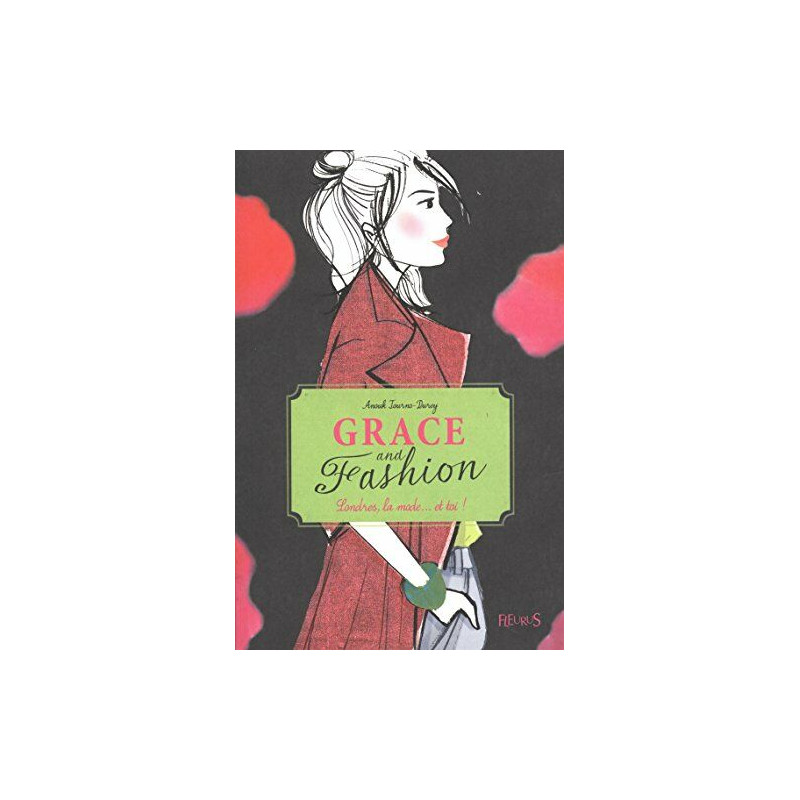 Grace and Fashion T2 : Londres la mode... et toi