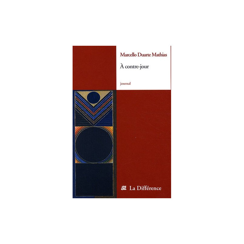 A contre-jour : Journaux 1962-2008
