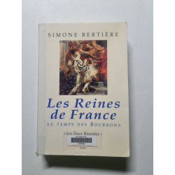 Les reines de France au temps des Bourbons
