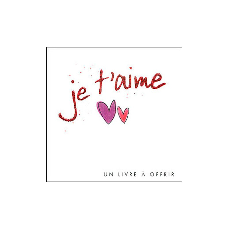 Je t'aime