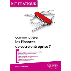 Comment gérer les finances de votre entreprise