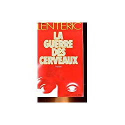 LA GUERRE DES CERVEAUX