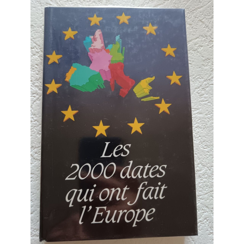 Les 2000 dates qui ont fait l'europe