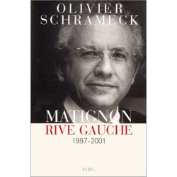Matignon rive gauche : 1997-2001