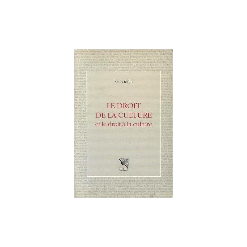Le droit de la culture et le droit à la culture Le droit de la culture et le droit à la culture