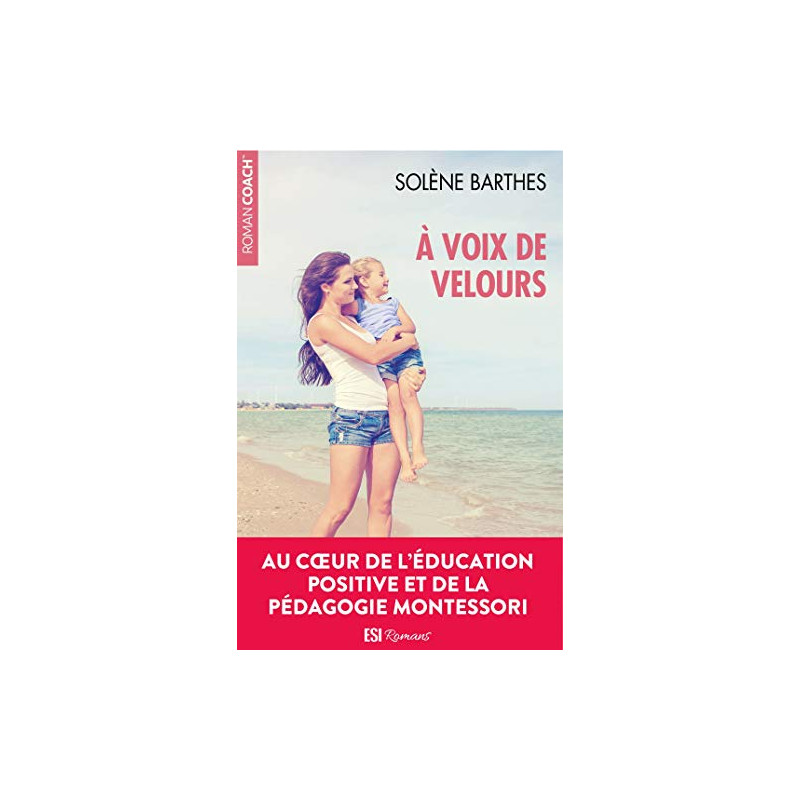 A voix de velours : Un roman tendre au cœur de la pédagogie Montessori A voix de velours : Un roman tendre au cœur de la pédagogie Montessori