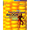 Faut-il avoir peur des OGM