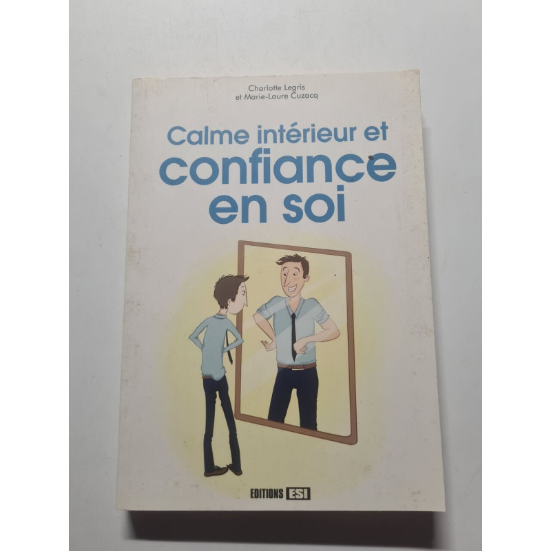 Calme intérieur et confiance en soi
