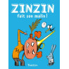 Zinzin Tome 1 : Zinzin fait son malin