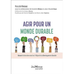 Agir pour un monde durable - réussir la transition avec les 17...