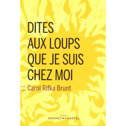 Dites aux loups que je suis chez moi