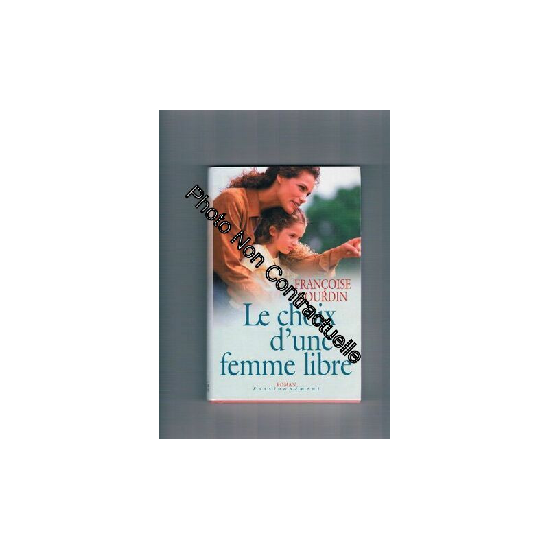 Le choix d'une femme libre (Passionnément)
