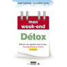 Mon week-end détox : SOS burn-out digestion kilos en trop... Vos...