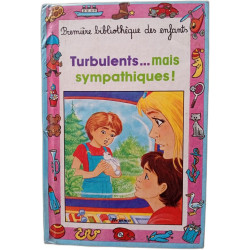 Turbulents... Mais Sympathiques