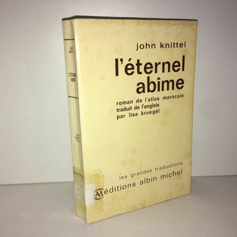 L'ETERNEL ABIME abd el kader roman de l'atlas Marocain