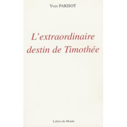 L'Extraordinaire Destin de Timothee