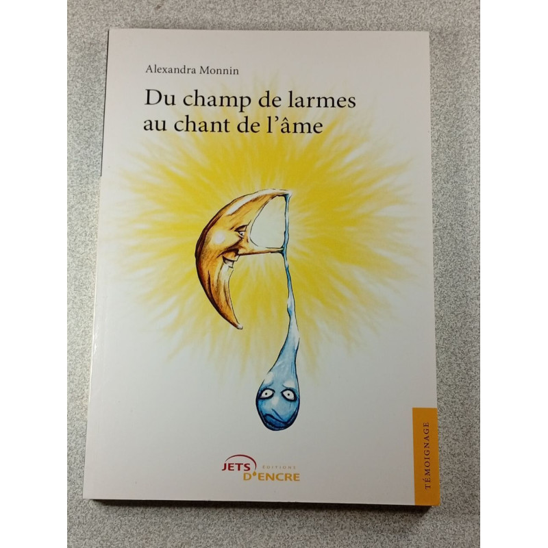 Du champ de larmes au chant de l'âme