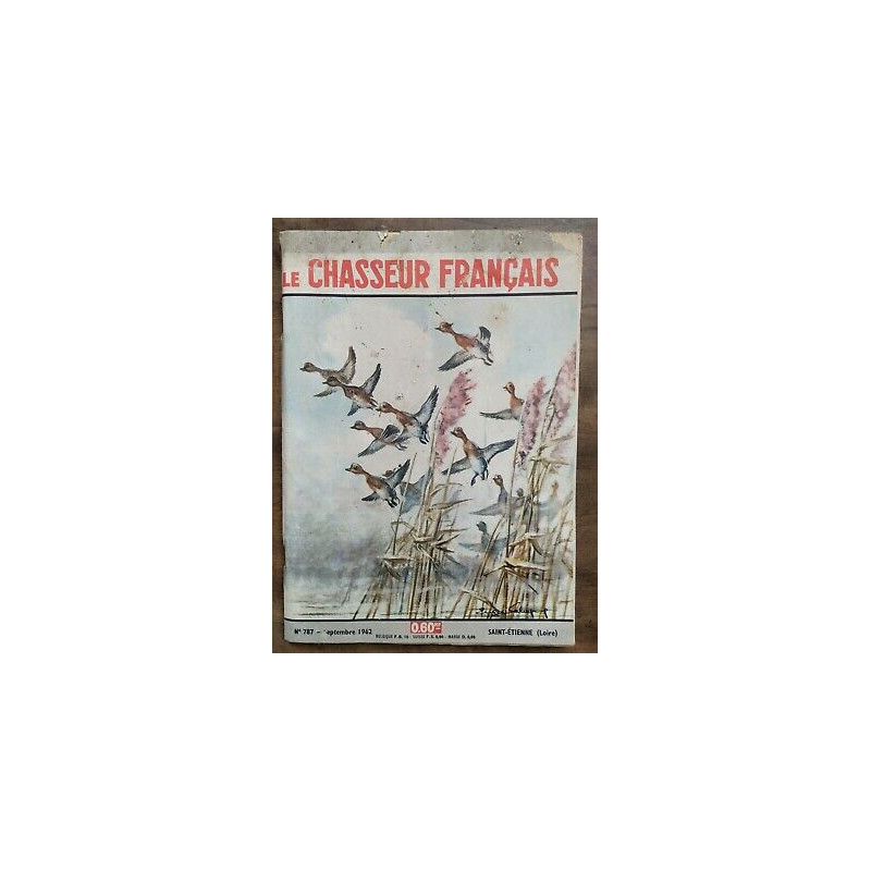 Le Chasseur Français Nº 787 Septembre 1962