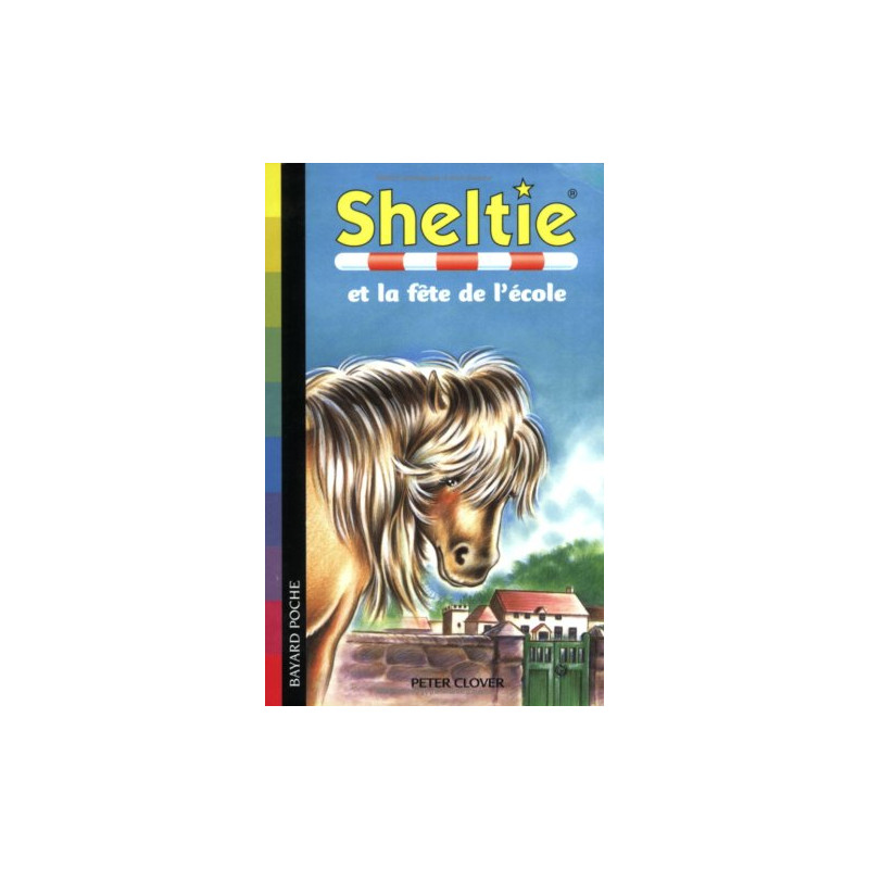 Sheltie Tome 17 : Sheltie et la fête de l'école