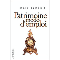 Patrimoine mode d'emploi