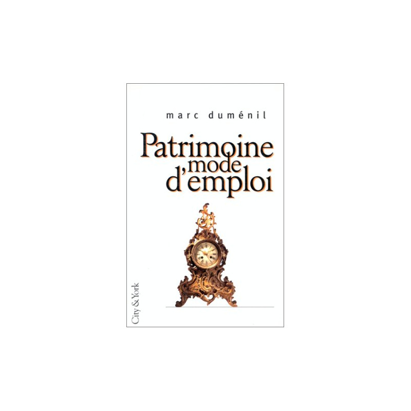 Patrimoine mode d'emploi